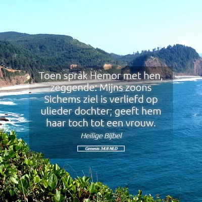 Picture 05 - Genesis 34:8 NLD - Toen sprak Hemor met hen, zeggende: Mijns zoons - Bible Verse Picture