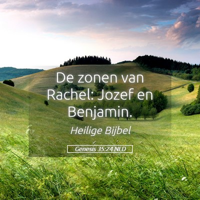Picture 05 - Genesis 35:24 NLD - De zonen van Rachel: Jozef en - Bible Verse Picture
