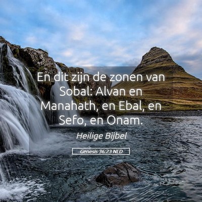Picture 05 - Genesis 36:23 NLD - En dit zijn de zonen van Sobal: Alvan en - Bible Verse Picture