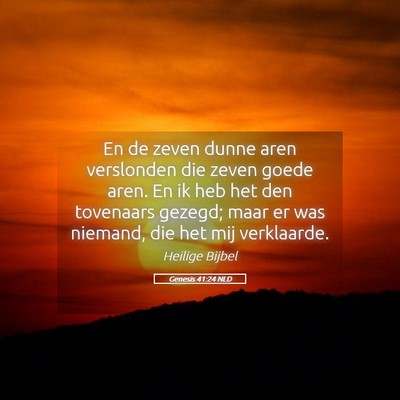 Picture 05 - Genesis 41:24 NLD - En de zeven dunne aren verslonden die zeven goede - Bible Verse Picture