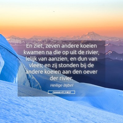 Picture 05 - Genesis 41:3 NLD - En ziet, zeven andere koeien kwamen na die op uit - Bible Verse Picture