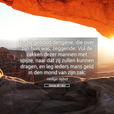 Picture 05 - Genesis 44:1 NLD - En hij gebood dengene, die over zijn huis was, - Bible Verse Picture
