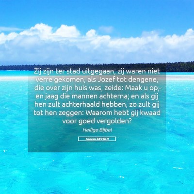 Picture 05 - Genesis 44:4 NLD - Zij zijn ter stad uitgegaan; zij waren niet verre - Bible Verse Picture