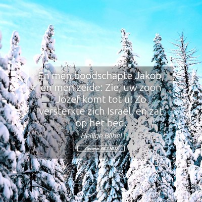 Picture 05 - Genesis 48:2 NLD - En men boodschapte Jakob, en men zeide: Zie, uw - Bible Verse Picture