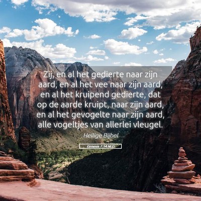 Picture 05 - Genesis 7:14 NLD - Zij, en al het gedierte naar zijn aard, en al het - Bible Verse Picture