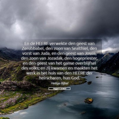 Picture 05 - Haggaï 1:14 NLD - En de HEERE verwekte den geest van Zerubbabel, - Bible Verse Picture