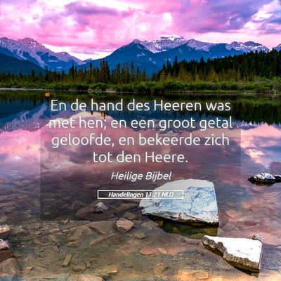 Picture 05 - Handelingen 11:21 NLD - En de hand des Heeren was met hen; en een groot - Bible Verse Picture