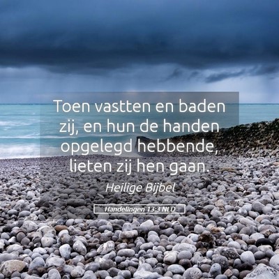 Picture 05 - Handelingen 13:3 NLD - Toen vastten en baden zij, en hun de handen - Bible Verse Picture