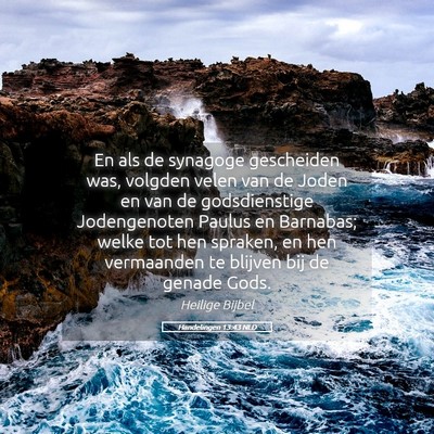 Picture 05 - Handelingen 13:43 NLD - En als de synagoge gescheiden was, volgden velen - Bible Verse Picture