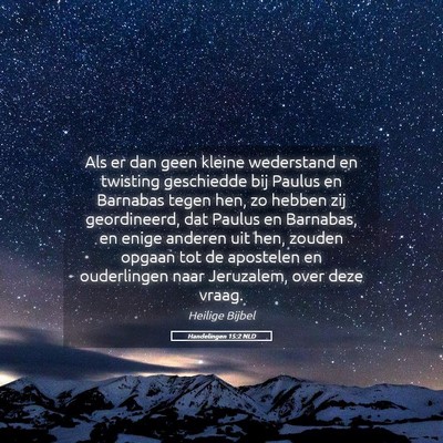 Picture 05 - Handelingen 15:2 NLD - Als er dan geen kleine wederstand en twisting - Bible Verse Picture