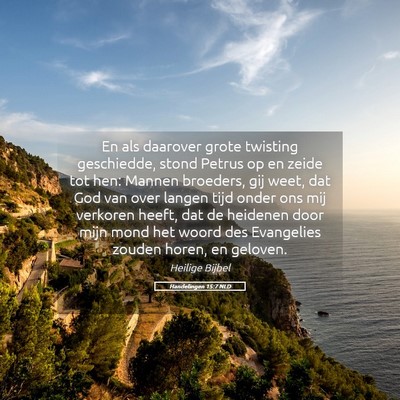 Picture 05 - Handelingen 15:7 NLD - En als daarover grote twisting geschiedde, stond - Bible Verse Picture