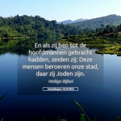 Picture 05 - Handelingen 16:20 NLD - En als zij hen tot de hoofdmannen gebracht - Bible Verse Picture