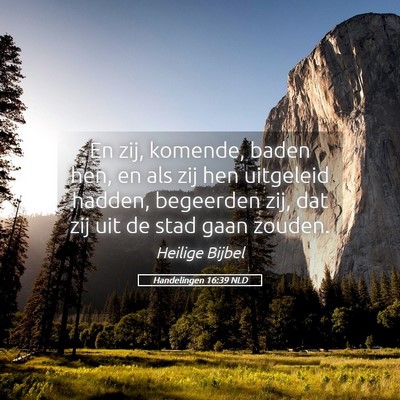 Picture 05 - Handelingen 16:39 NLD - En zij, komende, baden hen, en als zij hen - Bible Verse Picture