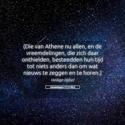 Picture 05 - Handelingen 17:21 NLD - (Die van Athene nu allen, en de vreemdelingen, - Bible Verse Picture