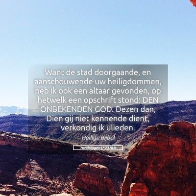 Picture 05 - Handelingen 17:23 NLD - Want de stad doorgaande, en aanschouwende uw - Bible Verse Picture