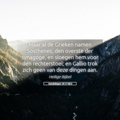 Picture 05 - Handelingen 18:17 NLD - Maar al de Grieken namen Sosthenes, den overste - Bible Verse Picture