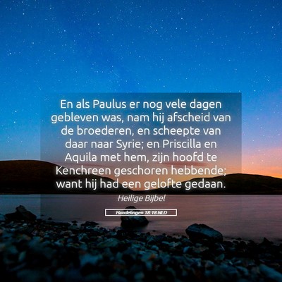Picture 05 - Handelingen 18:18 NLD - En als Paulus er nog vele dagen gebleven was, nam - Bible Verse Picture