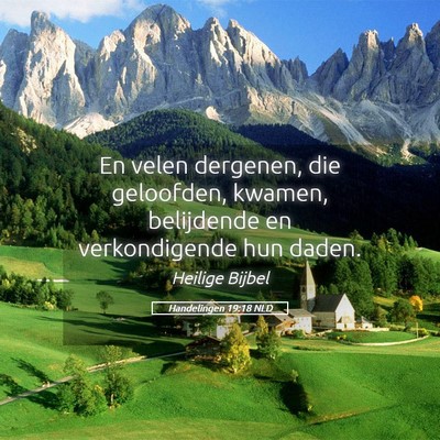 Picture 05 - Handelingen 19:18 NLD - En velen dergenen, die geloofden, kwamen, - Bible Verse Picture