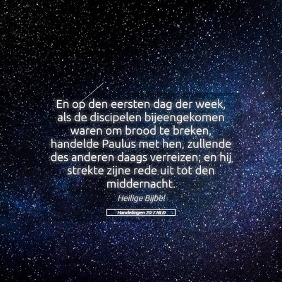 Picture 05 - Handelingen 20:7 NLD - En op den eersten dag der week, als de discipelen - Bible Verse Picture