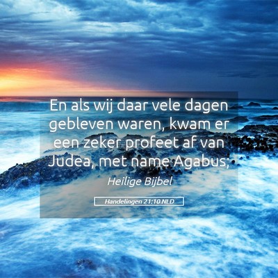 Picture 05 - Handelingen 21:10 NLD - En als wij daar vele dagen gebleven waren, kwam - Bible Verse Picture