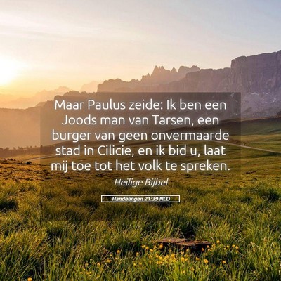 Picture 05 - Handelingen 21:39 NLD - Maar Paulus zeide: Ik ben een Joods man van - Bible Verse Picture