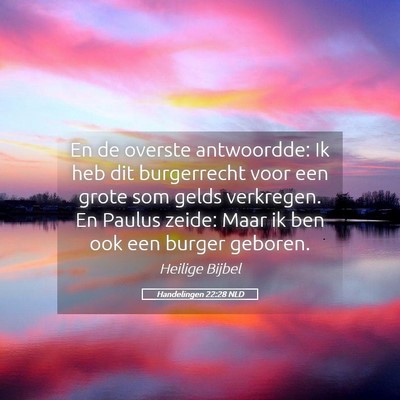 Picture 05 - Handelingen 22:28 NLD - En de overste antwoordde: Ik heb dit burgerrecht - Bible Verse Picture