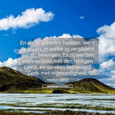 Picture 05 - Handelingen 4:31 NLD - En als zij gebeden hadden, werd de plaats, in - Bible Verse Picture