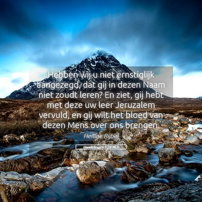 Picture 05 - Handelingen 5:28 NLD - Hebben wij u niet ernstiglijk aangezegd, dat gij - Bible Verse Picture