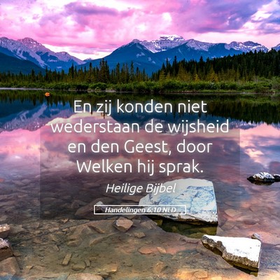 Picture 05 - Handelingen 6:10 NLD - En zij konden niet wederstaan de wijsheid en den - Bible Verse Picture