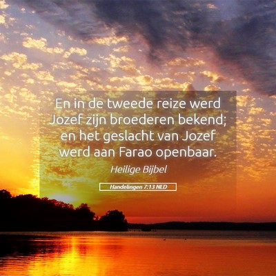 Picture 05 - Handelingen 7:13 NLD - En in de tweede reize werd Jozef zijn broederen - Bible Verse Picture