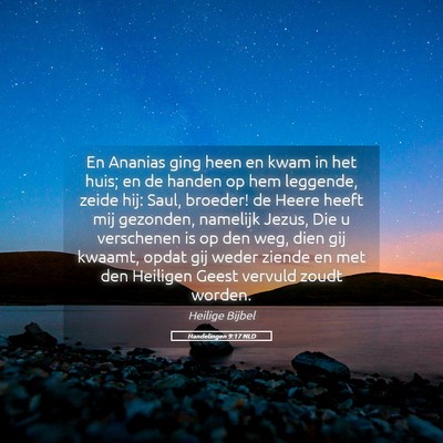 Picture 05 - Handelingen 9:17 NLD - En Ananias ging heen en kwam in het huis; en de - Bible Verse Picture