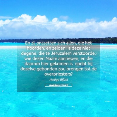 Picture 05 - Handelingen 9:21 NLD - En zij ontzetten zich allen, die het hoorden, en - Bible Verse Picture