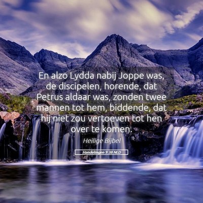 Picture 05 - Handelingen 9:38 NLD - En alzo Lydda nabij Joppe was, de discipelen, - Bible Verse Picture
