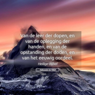 Picture 05 - Hebreeën 6:2 NLD - Van de leer der dopen, en van de oplegging der - Bible Verse Picture