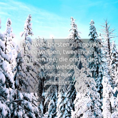 Picture 05 - Hooglied 4:5 NLD - Uw twee borsten zijn gelijk twee welpen, - Bible Verse Picture