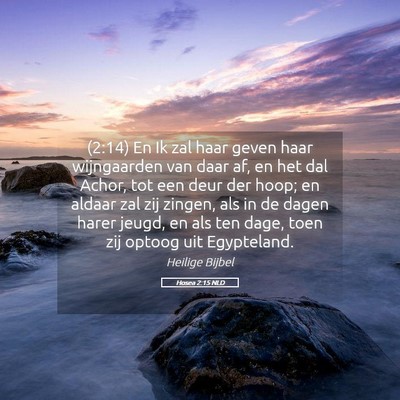 Picture 05 - Hosea 2:15 NLD - (2:14) En Ik zal haar geven haar wijngaarden van - Bible Verse Picture
