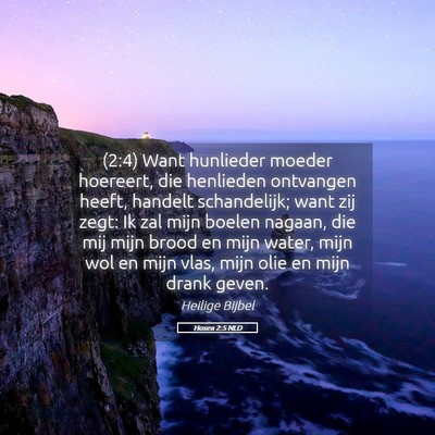 Picture 05 - Hosea 2:5 NLD - (2:4) Want hunlieder moeder hoereert, die - Bible Verse Picture