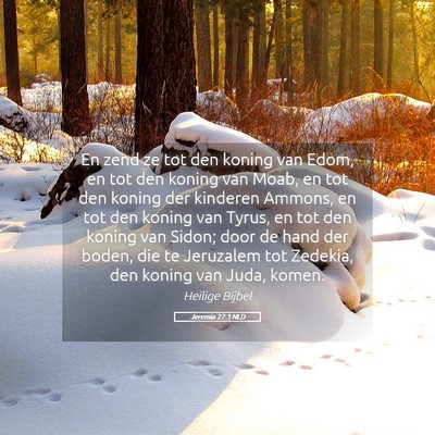 Picture 05 - Jeremia 27:3 NLD - En zend ze tot den koning van Edom, en tot den - Bible Verse Picture