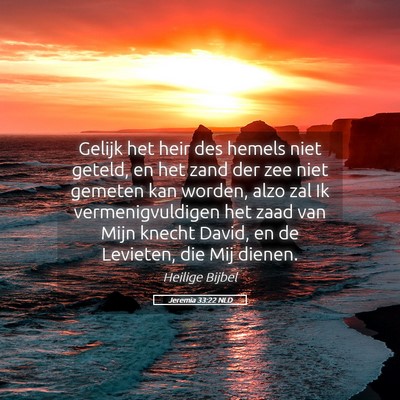 Picture 05 - Jeremia 33:22 NLD - Gelijk het heir des hemels niet geteld, en het - Bible Verse Picture