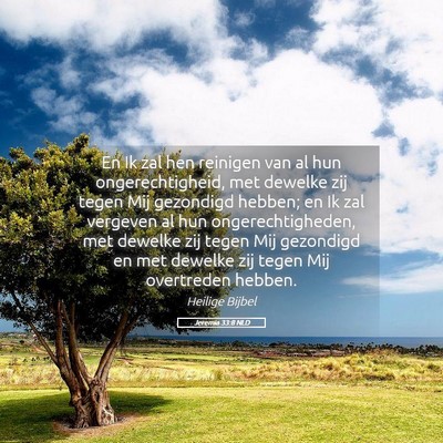 Picture 05 - Jeremia 33:8 NLD - En Ik zal hen reinigen van al hun - Bible Verse Picture