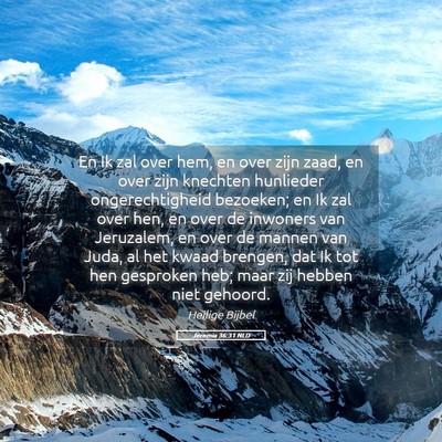 Picture 05 - Jeremia 36:31 NLD - En Ik zal over hem, en over zijn zaad, en over - Bible Verse Picture
