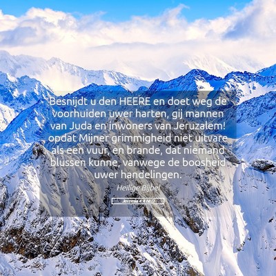 Picture 05 - Jeremia 4:4 NLD - Besnijdt u den HEERE en doet weg de voorhuiden - Bible Verse Picture