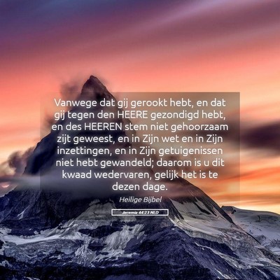 Picture 05 - Jeremia 44:23 NLD - Vanwege dat gij gerookt hebt, en dat gij tegen - Bible Verse Picture