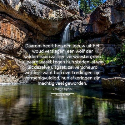 Picture 05 - Jeremia 5:6 NLD - Daarom heeft hen een leeuw uit het woud - Bible Verse Picture