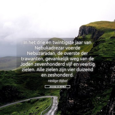 Picture 05 - Jeremia 52:30 NLD - In het drie en twintigste jaar van Nebukadrezar - Bible Verse Picture