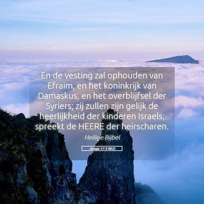 Picture 05 - Jesaja 17:3 NLD - En de vesting zal ophouden van Efraim, en het - Bible Verse Picture