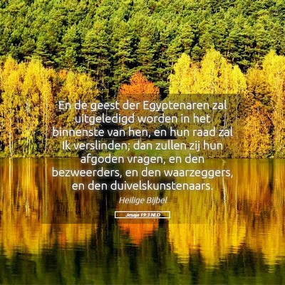 Picture 05 - Jesaja 19:3 NLD - En de geest der Egyptenaren zal uitgeledigd - Bible Verse Picture