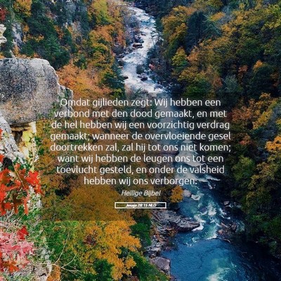 Picture 05 - Jesaja 28:15 NLD - Omdat gijlieden zegt: Wij hebben een verbond met - Bible Verse Picture