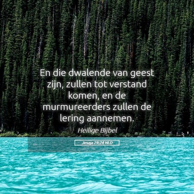 Picture 05 - Jesaja 29:24 NLD - En die dwalende van geest zijn, zullen tot - Bible Verse Picture