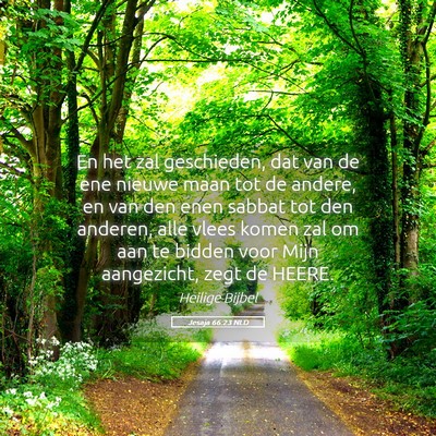 Picture 05 - Jesaja 66:23 NLD - En het zal geschieden, dat van de ene nieuwe maan - Bible Verse Picture